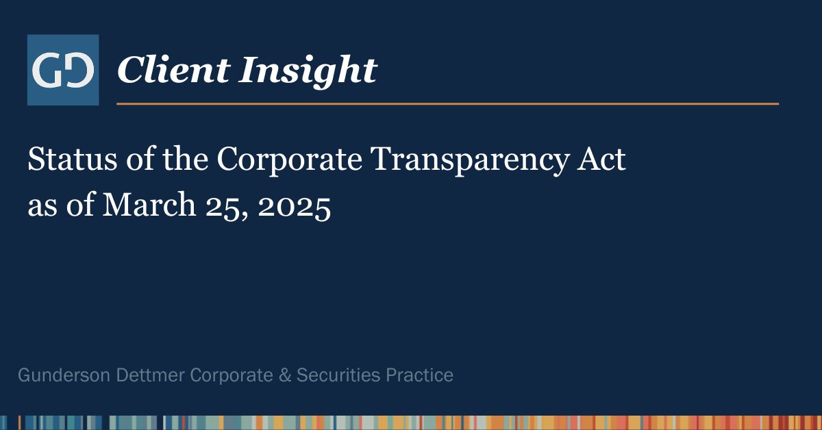 Gunderson Dettmer Client Insight: Status of the Corporate Transparency ...