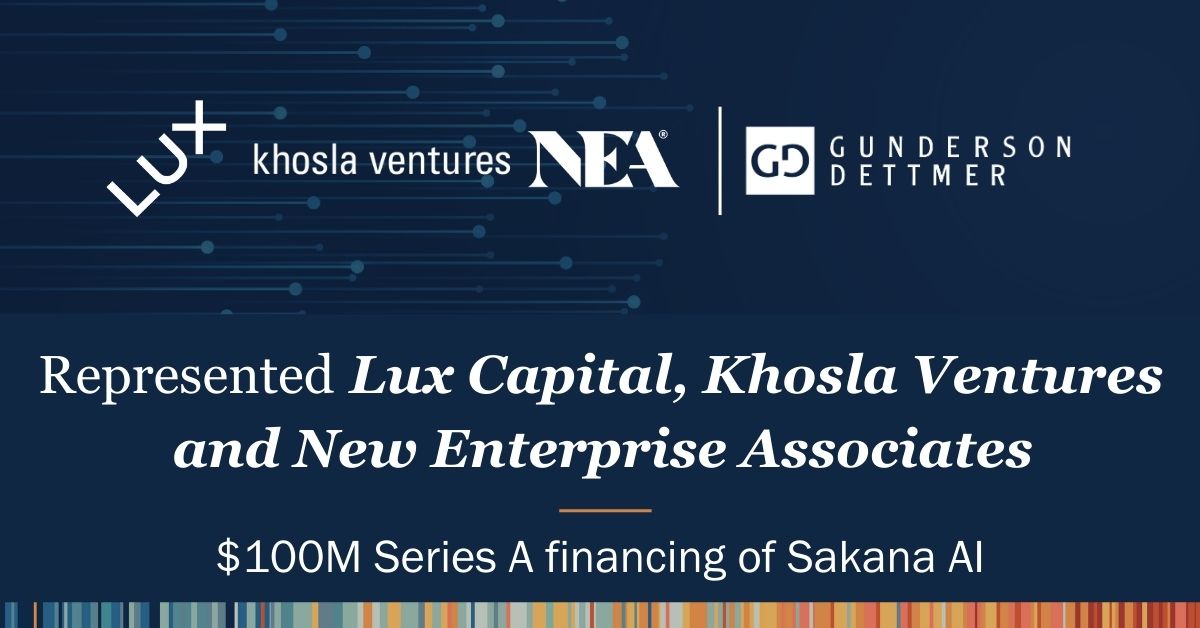 Gunderson Dettmer Represents Lead Investors in Sakana AI $100M Series A ...