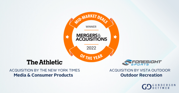 Gunderson Dettmer Recognized in 2022 Mergers and Acquisitions Top Middle-Market Deals of the Year