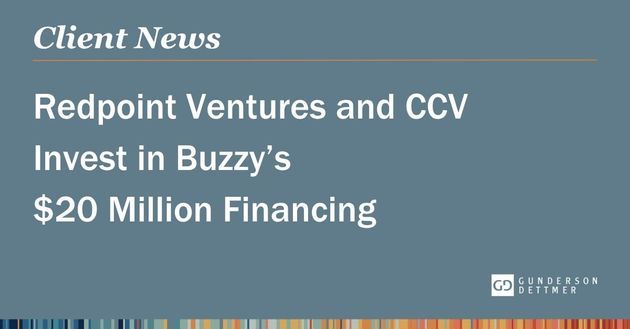 Redpoint Ventures and CCV Invest in Buzzy’s $20 Million Financing