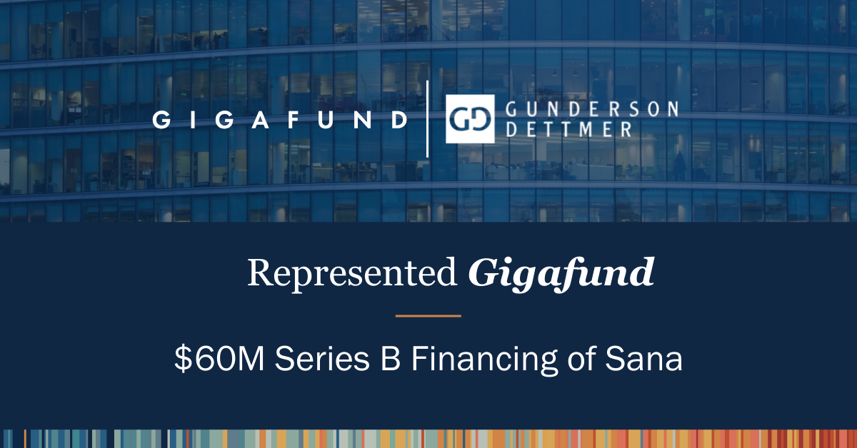 Austin-based Gigafund Co-Leads $60M Series B Financing of Sana
