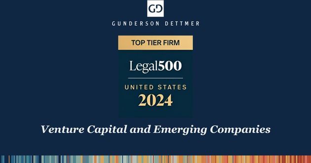 The Legal 500 Recognizes Gunderson Dettmer as U.S. 2024 Tier 1 Law Firm