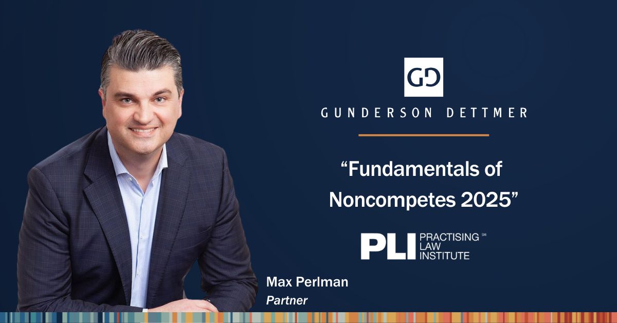 Webinar: Fundamentals of Noncompetes 2025 | Gunderson Dettmer Stough ...