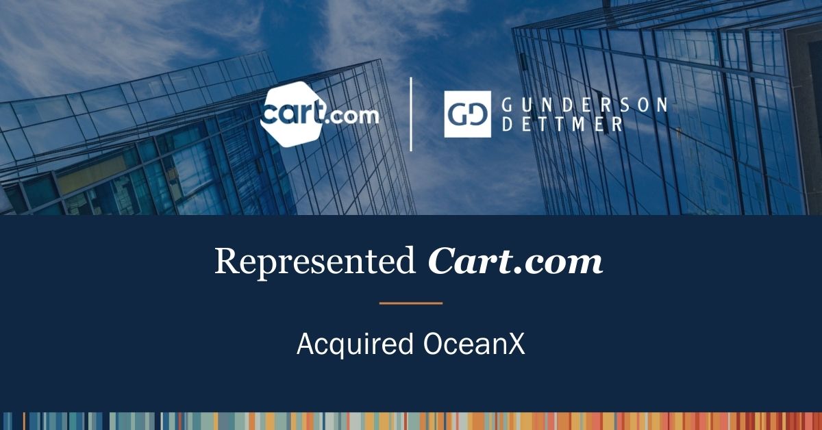 Cart com Announces Acquisition of OceanX Gunderson Dettmer Stough