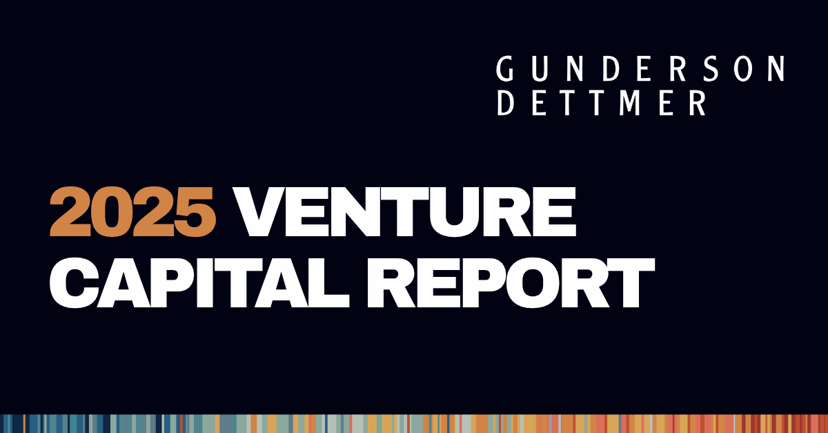 Gunderson Dettmer Releases 2025 Venture Capital Report | Gunderson ...
