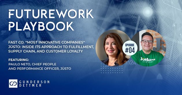 The FutureWork Playbook Podcast Season 6, Episode 4: Fast Co. “Most Innovative Companies” Jüsto: Inside Its Approach to Fulfillment, Supply Chain, and Customer Loyalty