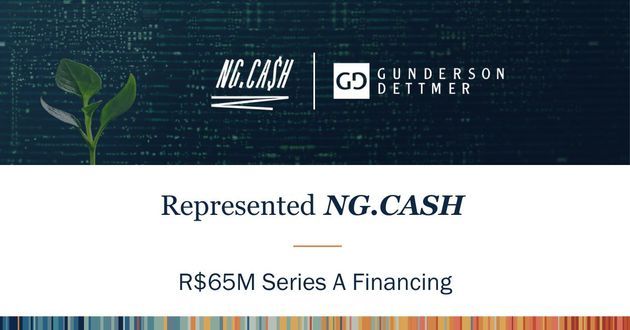 Brazil-based Fintech NG.CASH Announces R$65M Series A  