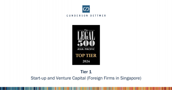 Gunderson Dettmer Ranked Tier 1 by The Legal 500 Asia-Pacific 2024