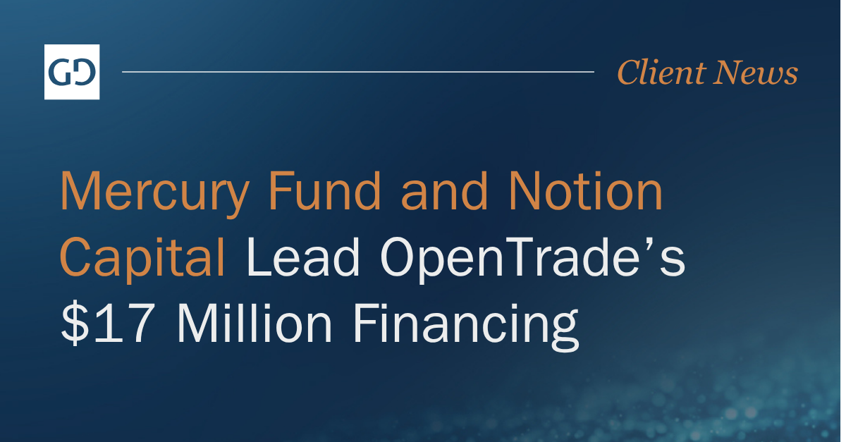 Mercury Fund and Notion Capital Lead OpenTrade’s $17 Million Financing