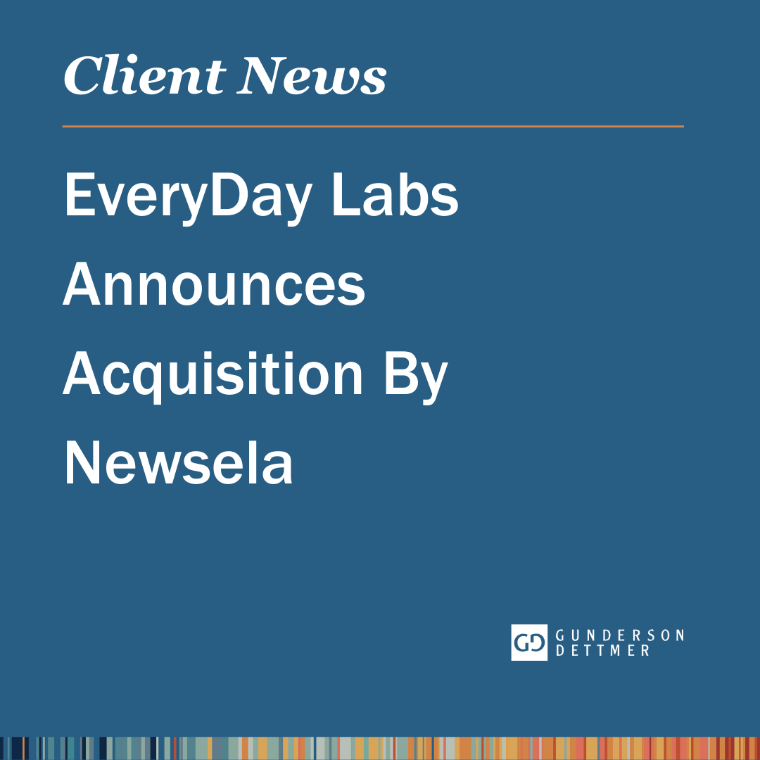 Gunderson Dettmer Represents EveryDay Labs in Acquisition by Newsela