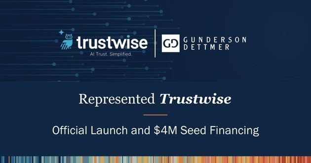 Trustwise Announces Official Launch and $4M Seed Financing