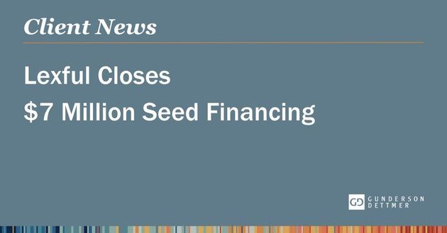 Lexful Closes $7 Million Seed Financing