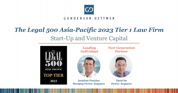 Gunderson Dettmer recognized by The Legal 500 Asia-Pacific 2023 as a ...