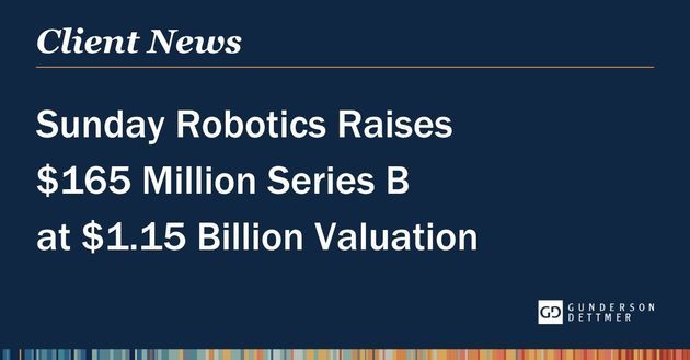 Sunday Robotics Raises $165 Million Series B at $1.15 Billion Valuation