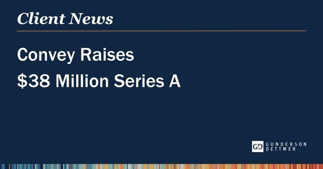 Convey Raises $38 Million Series A