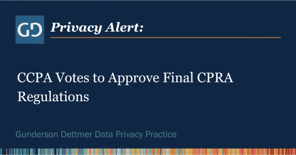 CPPA Votes to Approve Final CPRA Regulations