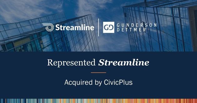 Gunderson Dettmer Represented Streamline in Acquisition by CivicPlus