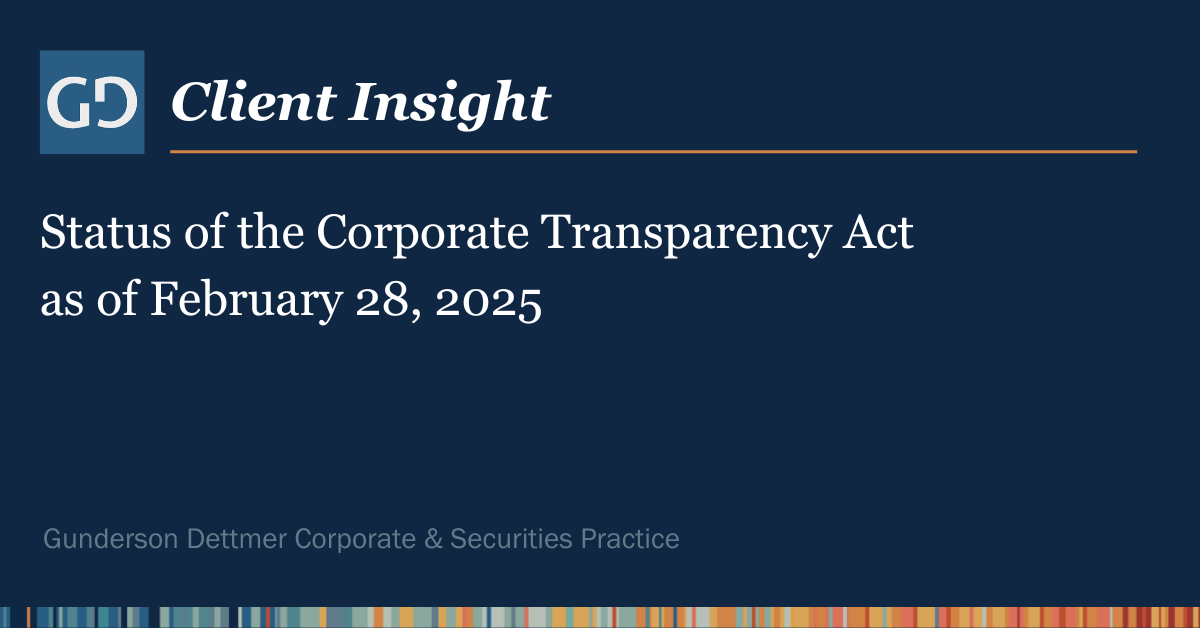 Client Insight: Status of the Corporate Transparency Act as of February 28, 2025